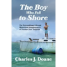 The Boy Who Fell to Shore: The Extraordinary Life and Mysterious Disappearance of Thomas Thor Tangvald