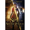 The Spy in the Silver Palace