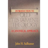 Introduction to Old Testament Theology: A Canonical Approach
