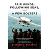Fair Winds, Following Seas, and a Few Bolters: My Navy Years