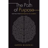 The Path of Purpose: Shifting from Destination to Journey