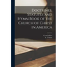 Doctrines, Statutes and Hymn Book of the Church of Christ in America