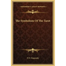 The Symbolism of the Tarot