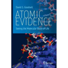 Atomic Evidence: Seeing the Molecular Basis of Life