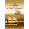 Never a Dull Moment: The Hartner Family in America
