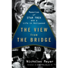 The View from the Bridge: Memories of Star Trek and a Life in Hollywood