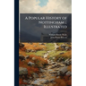 A Popular History of Nottingham ... Illustrated