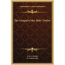 The Gospel of the Holy Twelve
