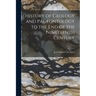 History of Geology and Palæontology to the End of the Nineteenth Century