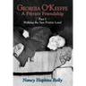 Georgia O'Keeffe, a Private Friendship, Part I (Hardcover)