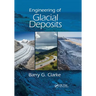 Engineering of Glacial Deposits