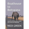 Boathouse to Botswana: Adventures in the luxury safari and restaurant industries