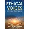 Ethical Voices: Practicing Public Relations With Integrity