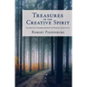 Treasures of the Creative Spirit: An Artist's Understanding of Human Creativity