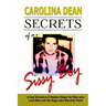 Secrets of a Sissy Boy: A Gay Grimoire of Modern Magic for Men Who Love Men and the Hags Who Worship Them