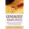 Genealogy Simplified - How to Make a Family Tree, Do Ancestry Search, & Trace Family Heritage Like a Genealogist. 75 Free Websites & Resources Include
