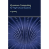 Quantum Computing for High School Students
