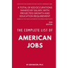 The Complete List of American Jobs: A Total of 820 Occupations Ranked by Salary, With Projected Growth Till 2026 and Education Requirement for Entry L