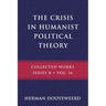 The Crisis in Humanist Political Theory: As Seen from a Calvinist Cosmology and Epistemology