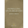 Indwelling Sin in Believers