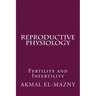 Reproductive Physiology: Fertility and Infertility