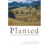 Planted: A Story of Creation, Calling, and Community