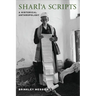 Shari'a Scripts: A Historical Anthropology