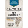 It Happened in New Hampshire: Stories of Events and People That Shaped Granite State History