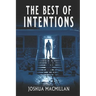 The Best of Intentions