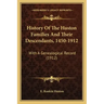 History Of The Huston Families And Their Descendants, 1450-1912: With A Genealogical Record (1912)