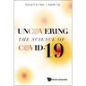Uncovering the Science of Covid-19