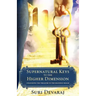 Supernatural Keys to the Higher Dimension