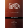Praying Through the Bible, Vol 1 (Genesis-Joshua)