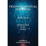 Training Manual for Gods, Book Three: Ingenuity of the Gods