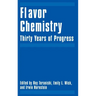 Flavor Chemistry: Thirty Years of Progress
