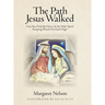 The Path Jesus Walked: Can You Find the Dove of the Holy Spirit Keeping Watch On Each Page?