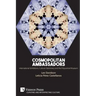 Cosmopolitan Ambassadors: International exhibitions, cultural diplomacy and the polycentral museum