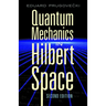 Quantum Mechanics in Hilbert Space