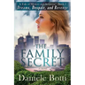 The Family Secret - Dreams Despair and Revenge: A Tale Of Mystery and Suspense - Book 1