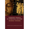 Turning Points in Spiritual History: Zarathustra, Hermes, Moses, Elijah, Buddha, Christ