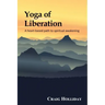 Yoga of Liberation: A heart-based path to spiritual awakening
