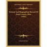 Portrait And Biographical Record Of Stark County, Ohio (1892)