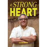 A Strong Heart: An Autobiography in Progress