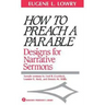 How to Preach a Parable: Designs for Narrative Sermons