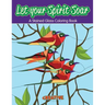 Let your Spirit Soar: A Stained Glass Coloring Book