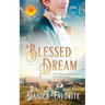 A Blessed Dream: Brides of Blessings Book 8