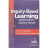 Inquiry-Based Learning: Lessons from Library Power