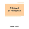A history of the American bar