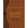 Hope for Each Day Large Deluxe: Words of Wisdom and Faith (a 365-Day Devotional)