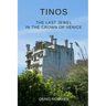 Tinos. The last jewel in the crown of Venice